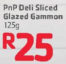 PnP Deli Sliced Glazed Gammon-125g