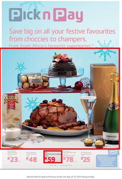 Pick n Pay : Save Big On All Your Festive Favourites From Choccies To Champers ( 17 Dec - 29 Dec 2013), page 1