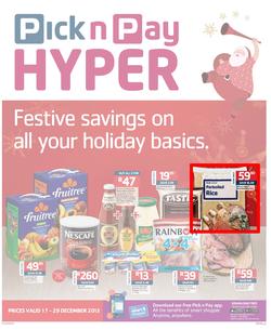 Pick n Pay Hyper: Festive Savings On All Your Holiday Basics ( 17 Dec - 29 Dec 2013), page 1