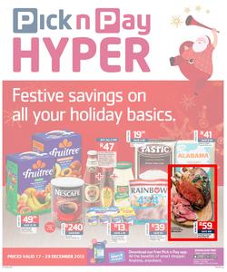 Pick n Pay Hyper: Festive Savings On All Your Holiday Basics ( 17 Dec - 29 Dec 2013), page 1