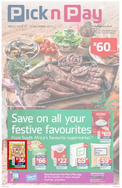 Pick n Pay Kwazulu-Natal : Save On All Your Festive Favourites (17 Dec - 29 Dec 2013 ), page 1