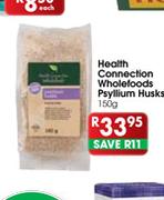 Health Connection Wholefoods Psyllium Husks-150g