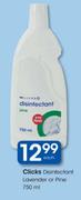 Clicks Disinfectant Lavender Or Pine-750ml Each