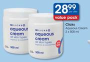 Clicks Aqueous Cream-2x500ml Per Offer
