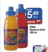 Oros Ready To Drink-300ml Each