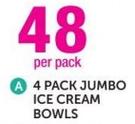 4 pack Jumbo Ice Cream Bowls-Per pack