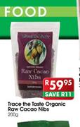 Trace The Taste Organic Raw Cacao Nibs-200g