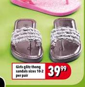 Girls Glitz Thong Sandals Sizes 10-2-Per Pair