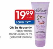 Oh So Heavenly Happy Hands Hand Cream 75ml-Each