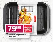 Prestige Large Roaster with Rack