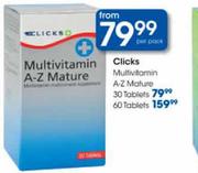 Clicks Multivitamin A-Z Mature-30 Tablets