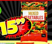 Pot O' Gold Frozen Mixed Vegetables-1kg
