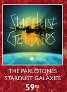 The Parlotones Stardust Galaxies