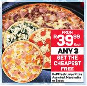 PnP Fresh Large Pizza Assorted, Margherita Or Bases-For Any 3