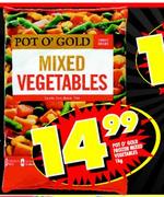 Pot O' Gold Frozen Mixed Vegetables-1kg