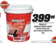 Build It Acrylic Roof Paint (Black/Charcoal/Red Oxide/Terracotta)-20 Ltr 