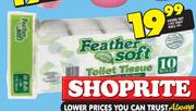 Feather Soft 1 Ply Toilet Tissue-10's