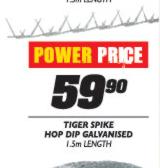 Tiger Spike Hop Dip Galvanised-1.5m Lenght
