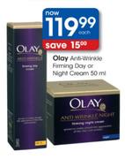 Olay Anti-Wrinkle Firming Day Or Night Cream-50ml Each