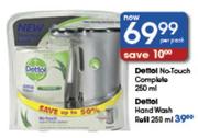 Dettol No-Touch Complete-250ml/Dettol Hand Wash Refill-250ml -Per Pack