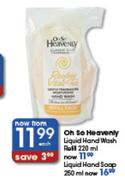 Oh So Heavenly Liquid Hand Wash Refill-220ml
