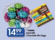 Clicks Solid Milk Chocolate Mini Eggs-Per Pack
