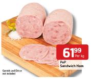 PnP Sandwich Ham-Per Kg