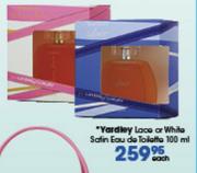 Yardley Lace Or White Satin Eau De Toilette-100ml Each