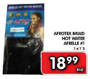 Afrotex Braid Hot Water Afrelle #1-1 x 1's