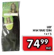 Lily H/H Yaki 12IN - 1x1's