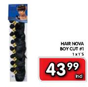 Hair Nova Boy Cut #1-1 x 1's
