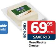Meze Ricotta Cheese-Per Kg