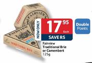 Fairview Traditional Brie or Camembert-125gm Each