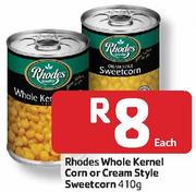 Rhodes Whole Kernel Corn Or Cream Style Sweetcorn-410g 