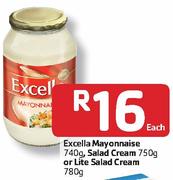 Excella Mayonnaise 740g,Salad Cream 750g Or Lite Salad Cream 780g