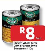 1Rhodes Whole Kernel Corn Or Cream Style Sweetcorn-410G Each