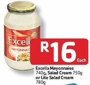 Excella Mayonnaise 740G, Salad Cream 750G Or Lite Salad Cream-780G Each