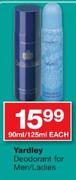 Yardley Deodorant For Men/Ladies-90ml/125ml Each