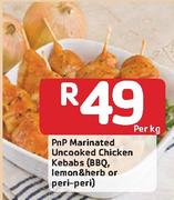 PnP Marinated Uncooked Chicken Kebabs(BBQ, Lemon & Herb or Peri-Peri)-Per Kg