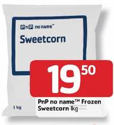 PnP No Name Frozen Sweetcorn-1Kg