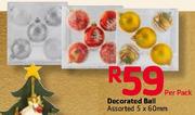 Decorated Ball(5x60mm)-Per Pack