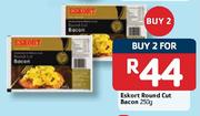 Eskort Round Cut Bacon-2 x 250g
