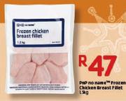 PnP No Name Frozen Chicken Breast Fillet-1.5kg