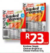 Rainbow Simply Chicken Original Or Cheese Viennas-500g Each