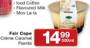 Fair Cape Creme Caramel Flambi-500Ml