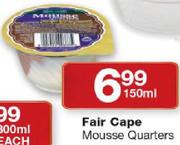 Fair Cape Mousse Quarters-150Ml