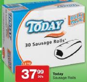 Today Sausage Rolls-30's