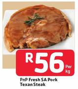 Pnp Fresh SA Pork Texan Steak - Per Kg