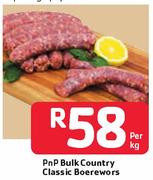 PnP Bulk Country Classic Boerewors-Per Kg