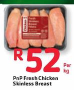 PnP Fresh Chicken Skinless Breast-Per Kg